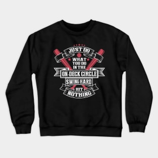 Batter Up - Swing, and Miss! Crewneck Sweatshirt